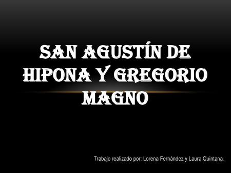 SAN AGUSTÍN DE HIPONA Y GREGORIO MAGNO