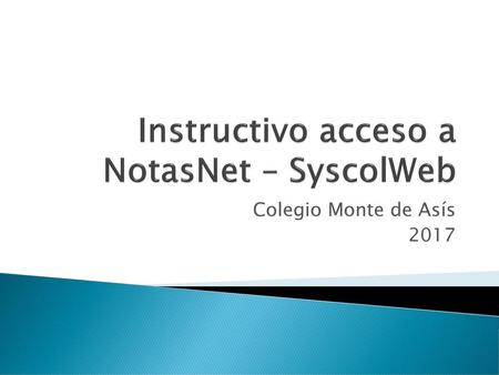 Instructivo acceso a NotasNet – SyscolWeb