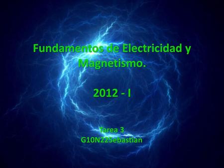 Fundamentos de Electricidad y Magnetismo I