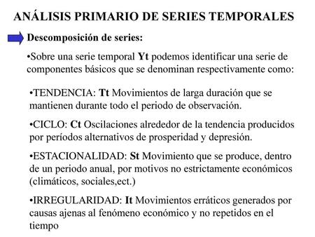 ANÁLISIS PRIMARIO DE SERIES TEMPORALES