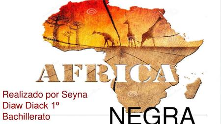 Realizado por Seyna Diaw Diack 1º Bachillerato