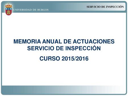 MEMORIA ANUAL DE ACTUACIONES SERVICIO DE INSPECCIÓN