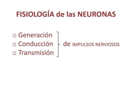 FISIOLOGÍA de las NEURONAS