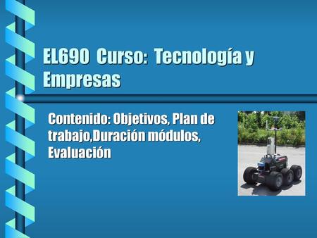 EL690 Curso: Tecnología y Empresas