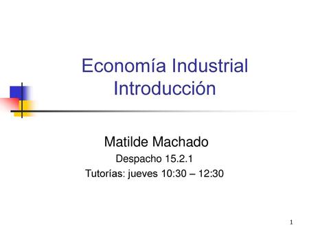 Economía Industrial Introducción