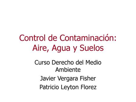 Control de Contaminación: Aire, Agua y Suelos