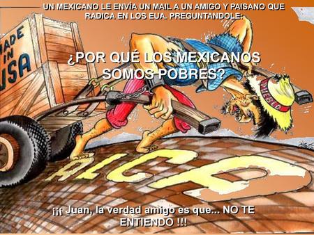 ¿POR QUÉ LOS MEXICANOS SOMOS POBRES?