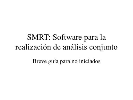 SMRT: Software para la realización de análisis conjunto