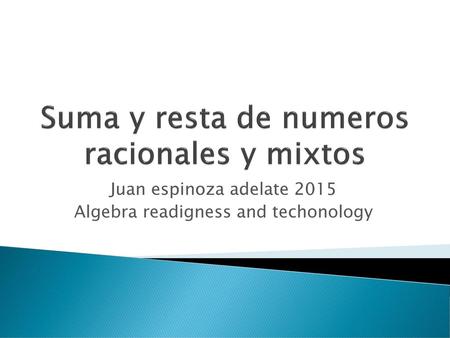 Suma y resta de numeros racionales y mixtos