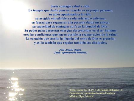 Jesús contagia salud y vida.