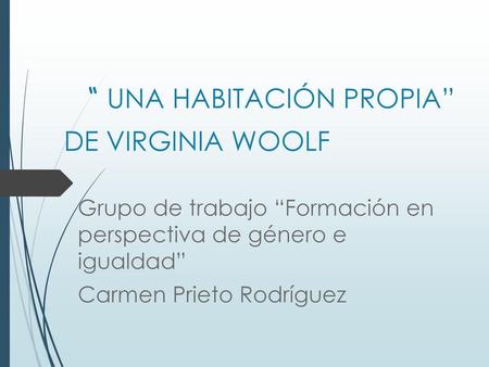 “ UNA HABITACIÓN PROPIA” DE VIRGINIA WOOLF
