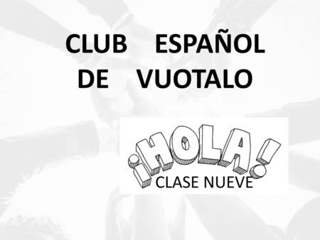 CLUB ESPAÑOL DE VUOTALO