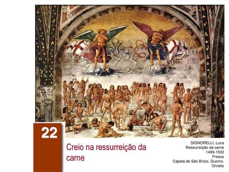 Creio na ressurreição da carne