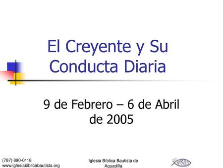 El Creyente y Su Conducta Diaria