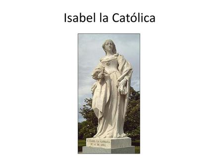 Isabel la Católica.