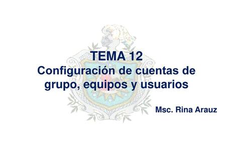 Configuración de cuentas de grupo, equipos y usuarios