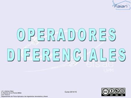 OPERADORES DIFERENCIALES Curso 2014/15.