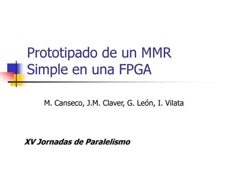 Prototipado de un MMR Simple en una FPGA