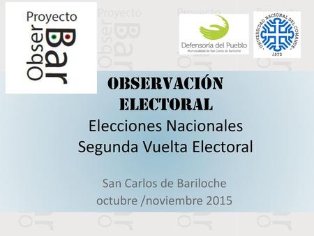 Observación Electoral Elecciones Nacionales Segunda Vuelta Electoral