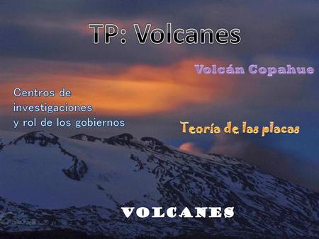 TP: Volcanes Volcán Copahue Centros de investigaciones