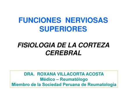 FUNCIONES NERVIOSAS SUPERIORES