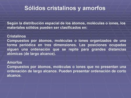 Sólidos cristalinos y amorfos