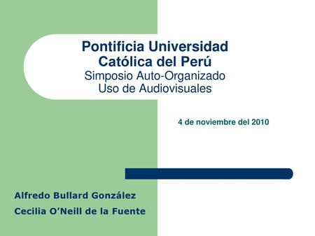 4 de noviembre del 2010 Alfredo Bullard González