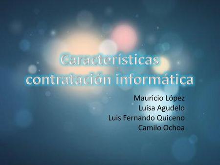 Características contratación informática