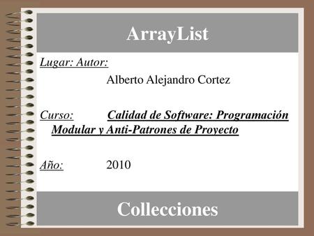 ArrayList Collecciones