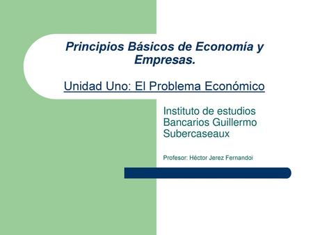 Principios Básicos de Economía y Empresas