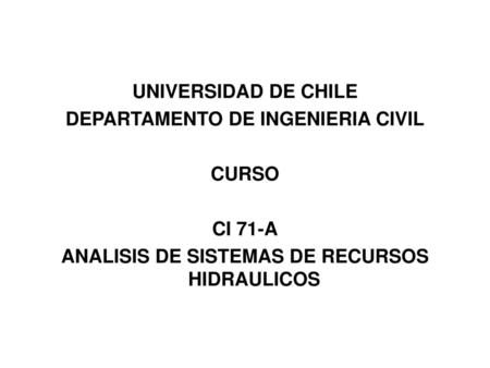 DEPARTAMENTO DE INGENIERIA CIVIL CURSO CI 71-A