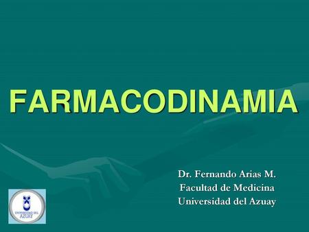 Dr. Fernando Arias M. Facultad de Medicina Universidad del Azuay