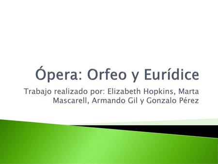 Ópera: Orfeo y Eurídice
