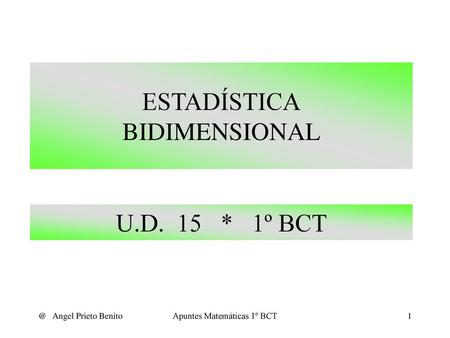 ESTADÍSTICA BIDIMENSIONAL