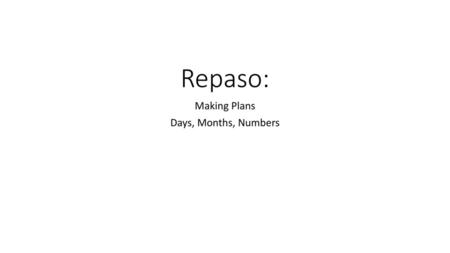 Making Plans Days, Months, Numbers