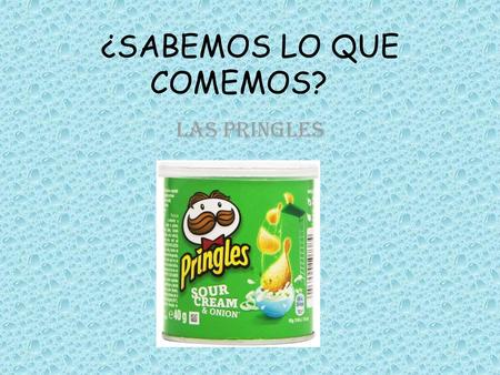 ¿SABEMOS LO QUE COMEMOS?
