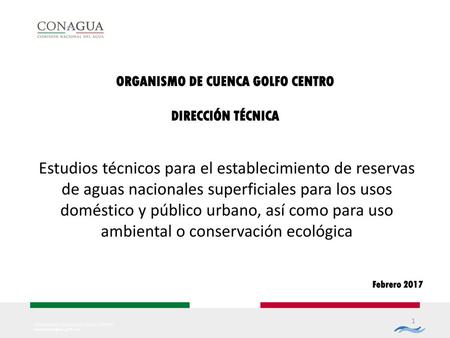 ORGANISMO DE CUENCA GOLFO CENTRO DIRECCIÓN TÉCNICA