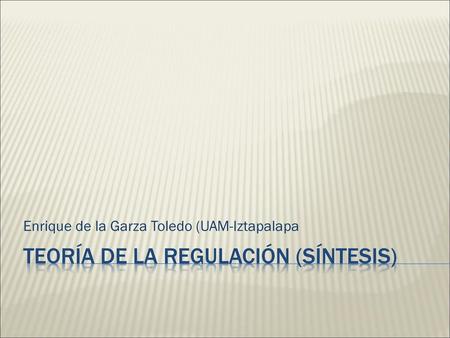 Teoría de la regulación (SÍNTESIS)