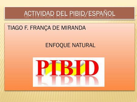 Actividad del Pibid/Español