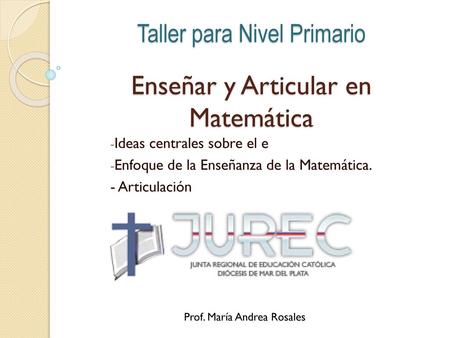 Enseñar y Articular en Matemática
