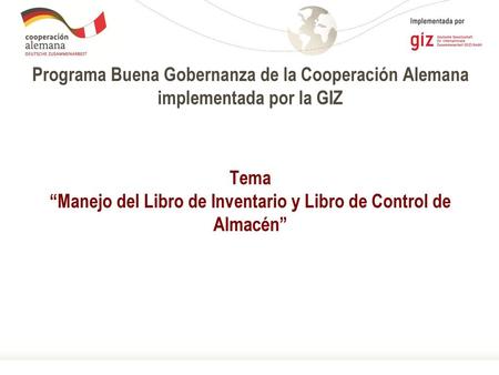 “Manejo del Libro de Inventario y Libro de Control de Almacén”