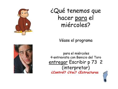 ¿Qué tenemos que hacer para el miércoles