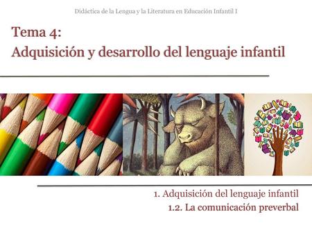 Didáctica de la Lengua y la Literatura en Educación Infantil I
