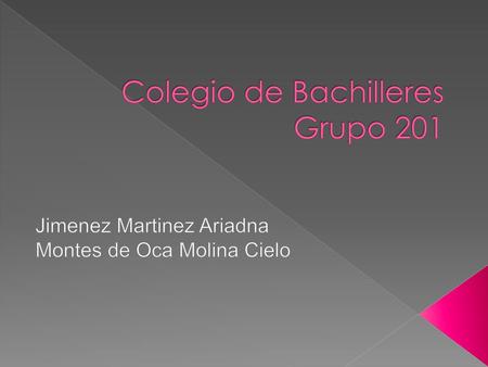 Colegio de Bachilleres Grupo 201