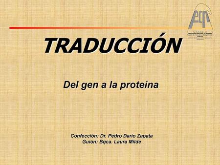 Confección: Dr. Pedro Darío Zapata Guión: Bqca. Laura Milde