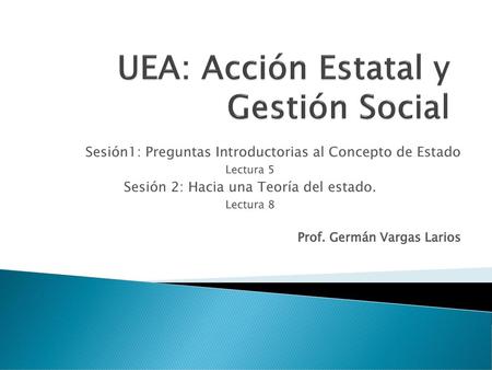 UEA: Acción Estatal y Gestión Social