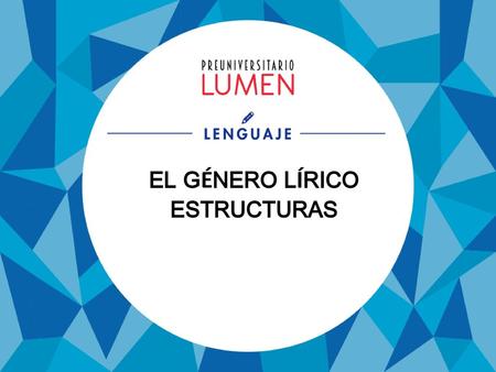 EL GÉNERO LÍRICO ESTRUCTURAS.