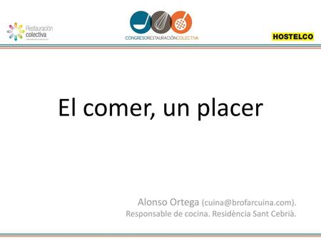 El comer, un placer Alonso Ortega