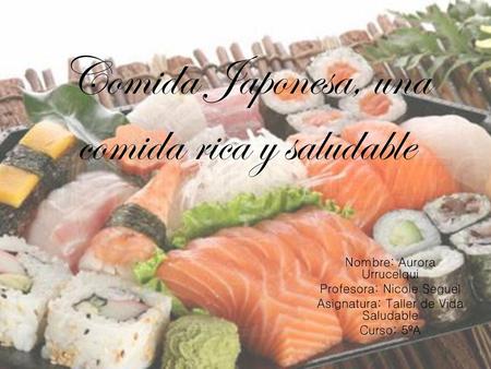 Comida Japonesa, una comida rica y saludable