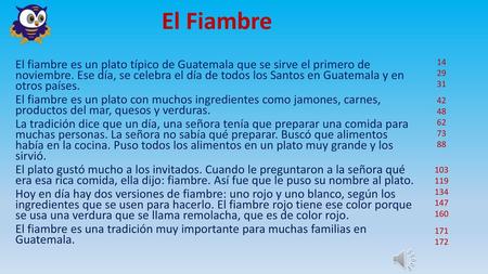 El Fiambre El fiambre es un plato típico de Guatemala que se sirve el primero de noviembre. Ese día, se celebra el día de todos los Santos en Guatemala.